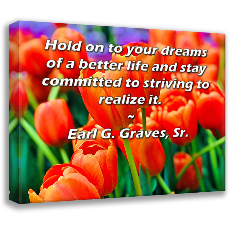 Toile tendue ArtsyQuotes par Earl G Graves, Sr., H 18 po x l 14 po