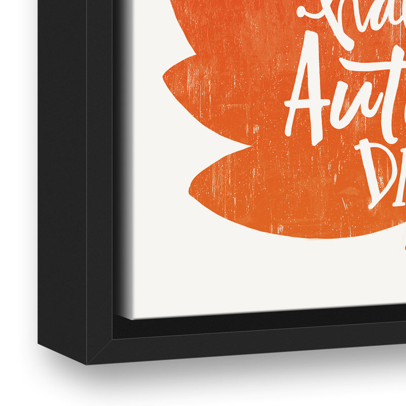« oh happy automne day », impression sur toile, H 30 po x l 30 po, Cadre noir