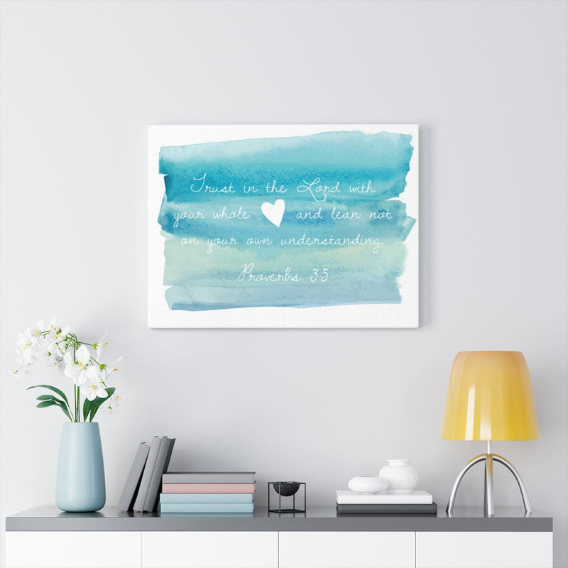 In The Lord Proverbs 3:5 - Wrapped Canvas Print, 28cm H x 36cm W