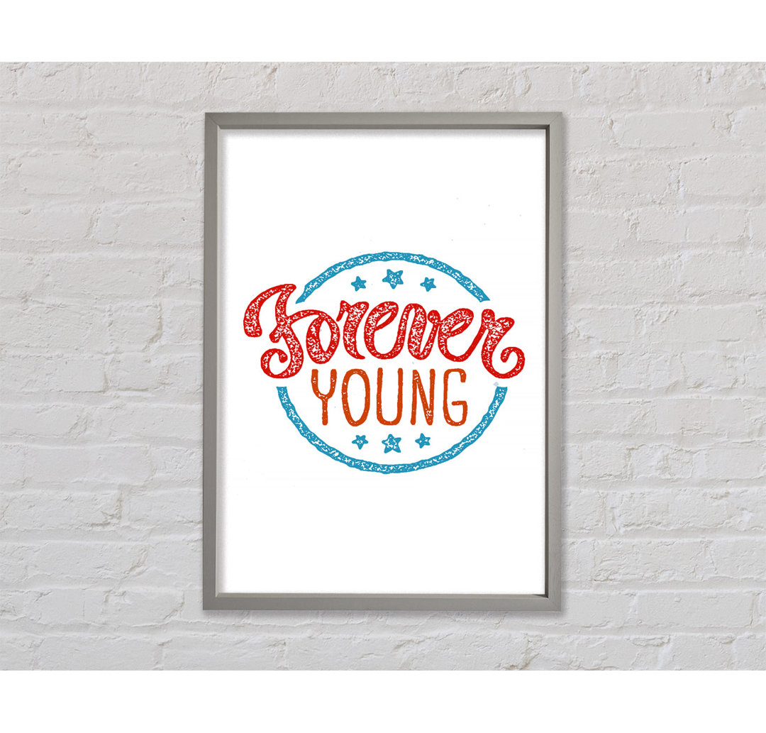 Forever Young - Einzelner Bilderrahmen Typografie auf Leinwand