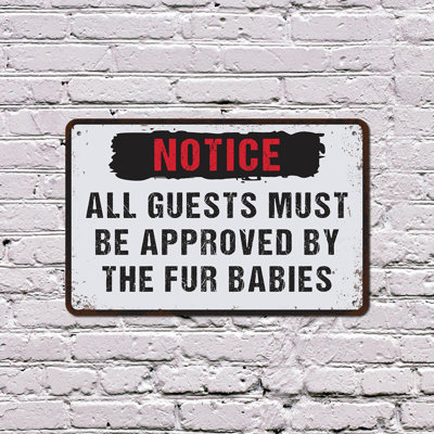 All Guests Must Be Approved By The Fur Babies 10 Inch x 14 Inch Plastic Sign Sniff Test Required Perfect for Entryways Living Rooms Mud Rooms Fun Gift for Dog Lovers Pet Parents Families