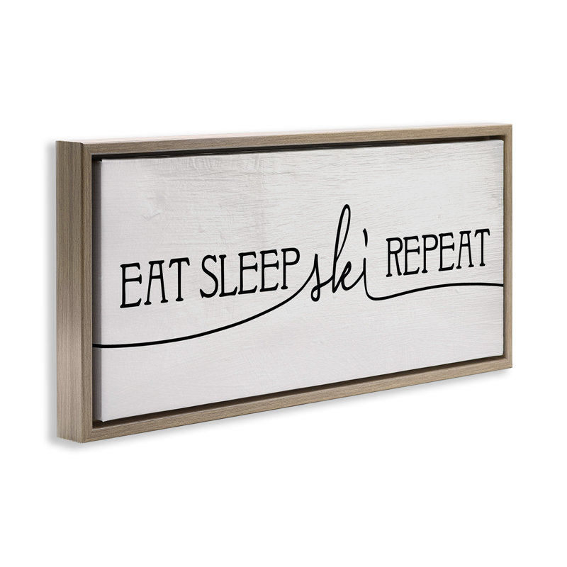 «Eat Sleep Ski Répétition», H 11 po x l 25 po, Cadre flottant orme Montalcino