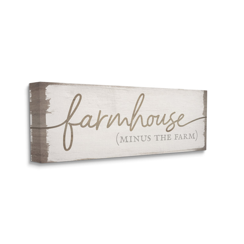 " Farmhouse Minus The Farm Sign Rustic Country Text " by Daphne Polselli, Wrapped Canvas, 10" H x 24" W x 1.5" D