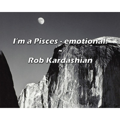 Artsy Quote "I’m a Pisces - emotional." By Rob Kardashian Gallery Wrapped Canvas