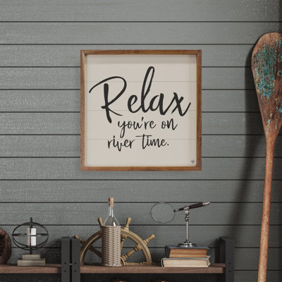 Relax You're On River Time White