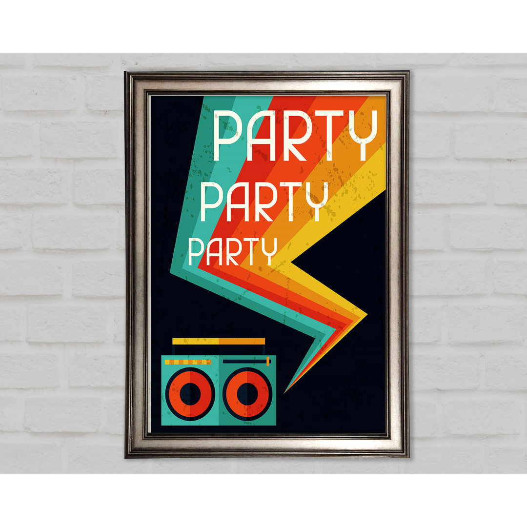 Party Party Party Gerahmter Druck Wandkunst