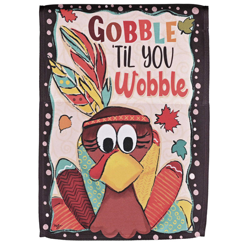 Drapeau de jardin «Gobble Til You Wobble»