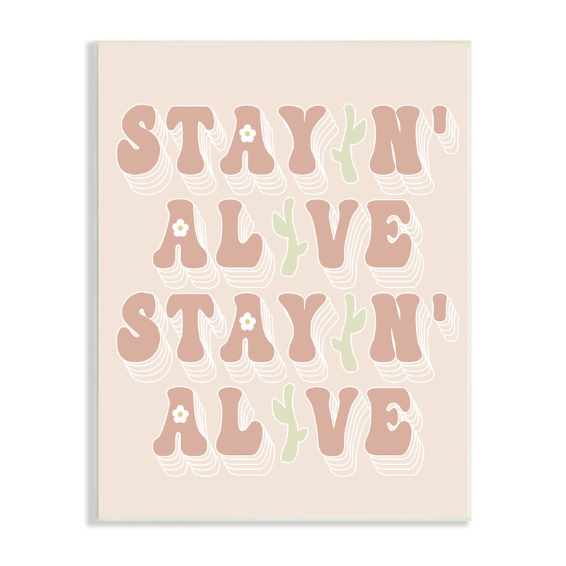 Stayin '' Alive Groovy Gardening Plant, L 10 po x H 15 po, Plaque murale