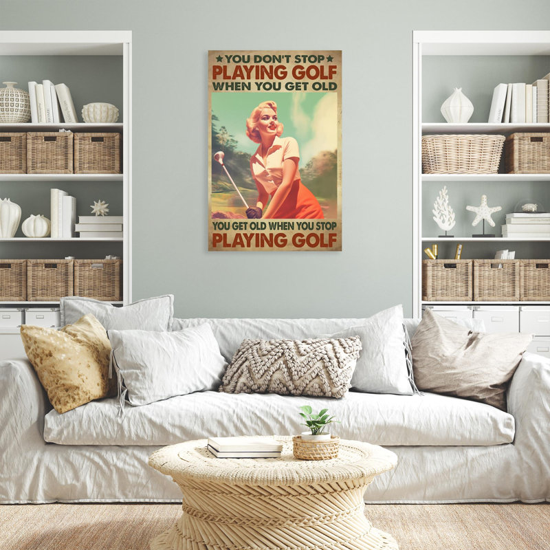 "You Get Old When You Stop Play Golf", impression sur toile, H 14 po x l 11 po x P 1,25 po