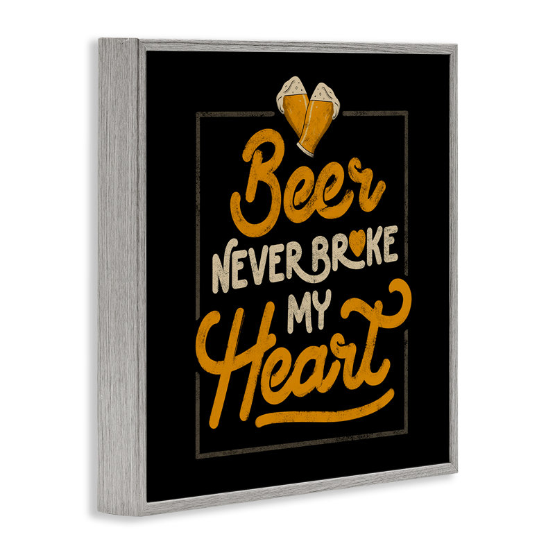 «Beer Never Broke My Heart», dessin par EduEly Designs, H 24 po x l 24 po, Giclée de ferme grise encadrée