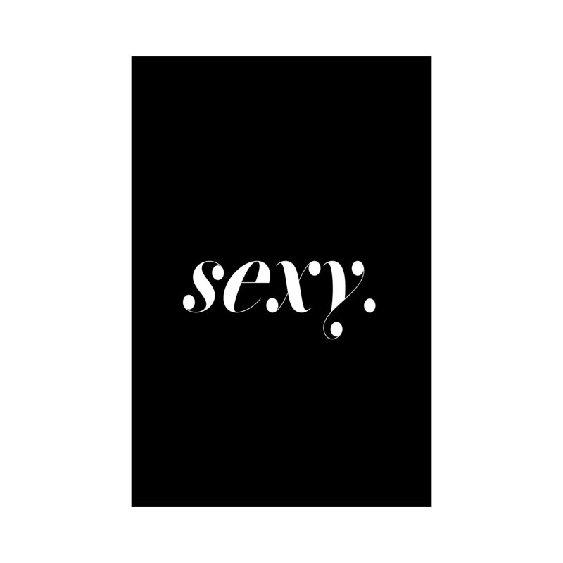 Sexy. (Black) - Wrapped Canvas Print, 101.6 cm H x 66.04 cm W x 1.91 cm D
