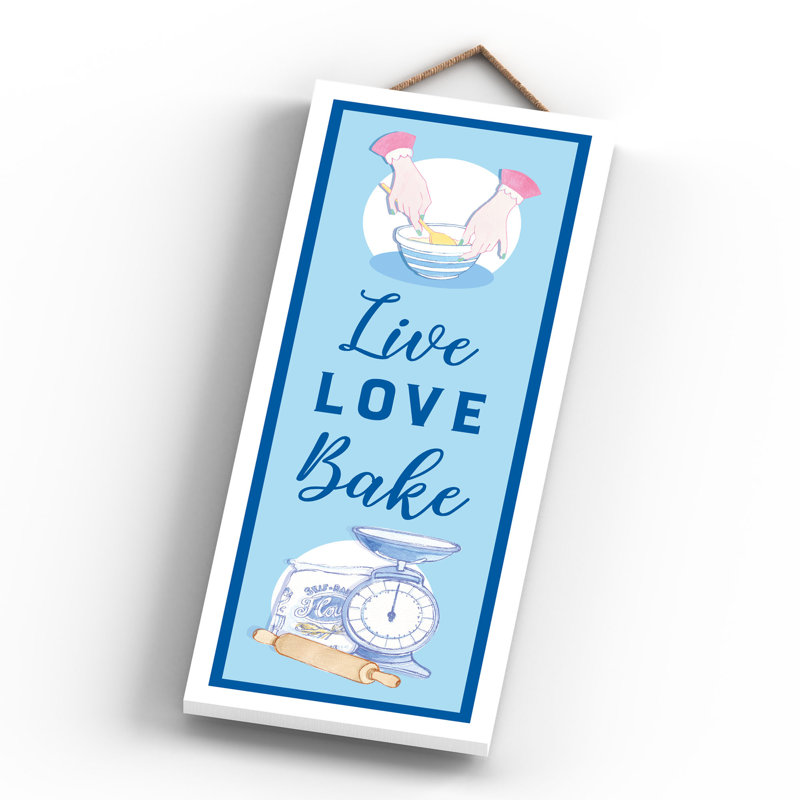 Live Love Bake Baking Themed Wooden Plaque Wall Décor