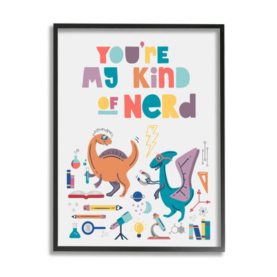 " You're My Kind Of Nerd Dinosaurs " by Zirkus Design