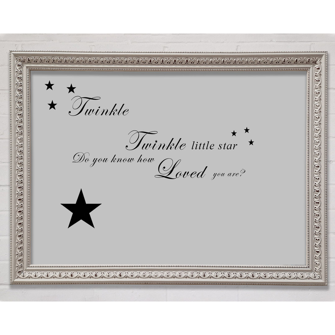 Kinderzimmer Zitat Twinkle Twinkle Little Star 1 Grau Gerahmter Druck