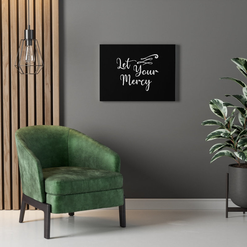 Let Your Mercy - Wrapped Canvas Print
