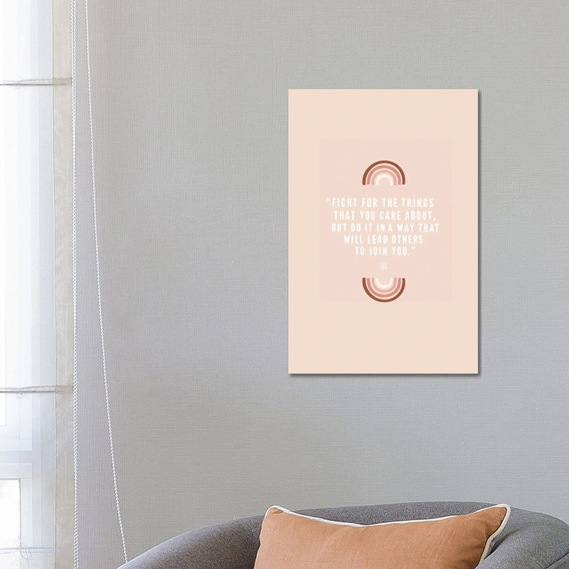 Fight For The Things That You Care About by Eliza Baucom - Print on Canvas, Wrapped Canvas, 66.04cm H x 45.72cm W x 3.81cm D