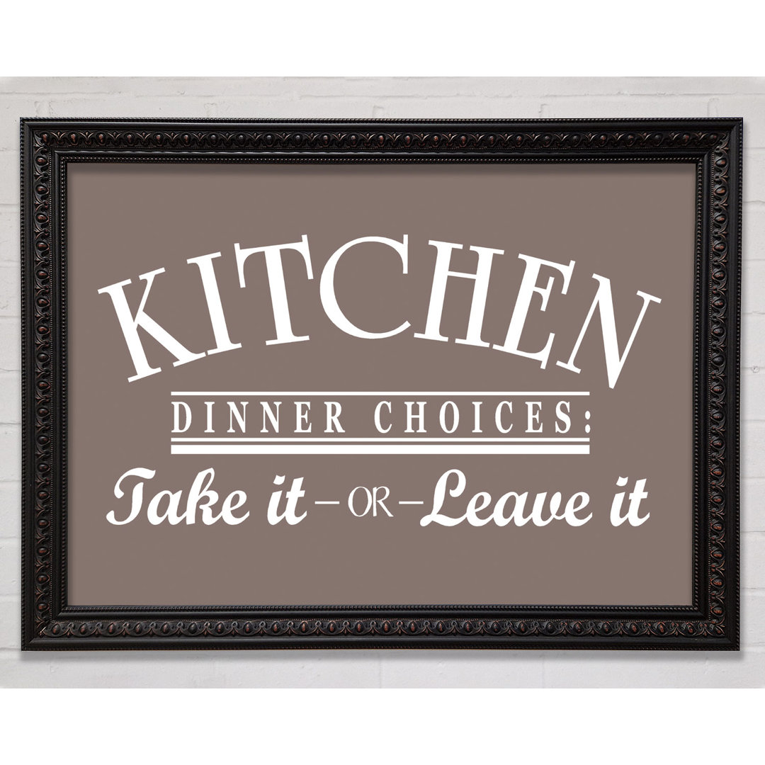 Kitchen Quote Dinner Choices Beige - Single Picture Frame Art Prints