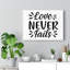 Lover Never Fails - Wrapped Canvas Print-98265954