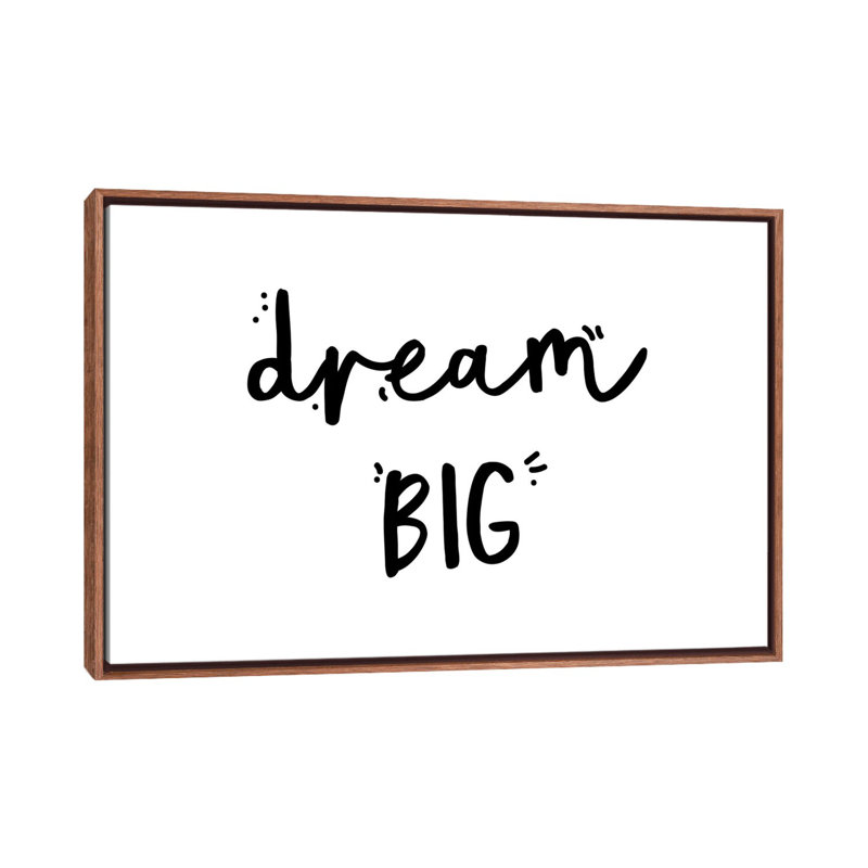 «Dream Big», reproduction d'art textuel, H 18 po x l 26 po x P 1,5 po, Toile classique avec cadre brun, Pas de tapis