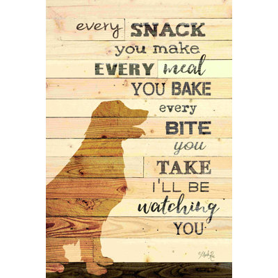 Every Snack You Make - Art textuel