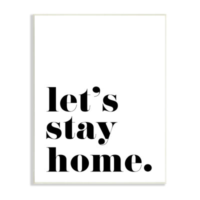«Let's Stay Home», phrase «Bold Minimal» - Art textuel