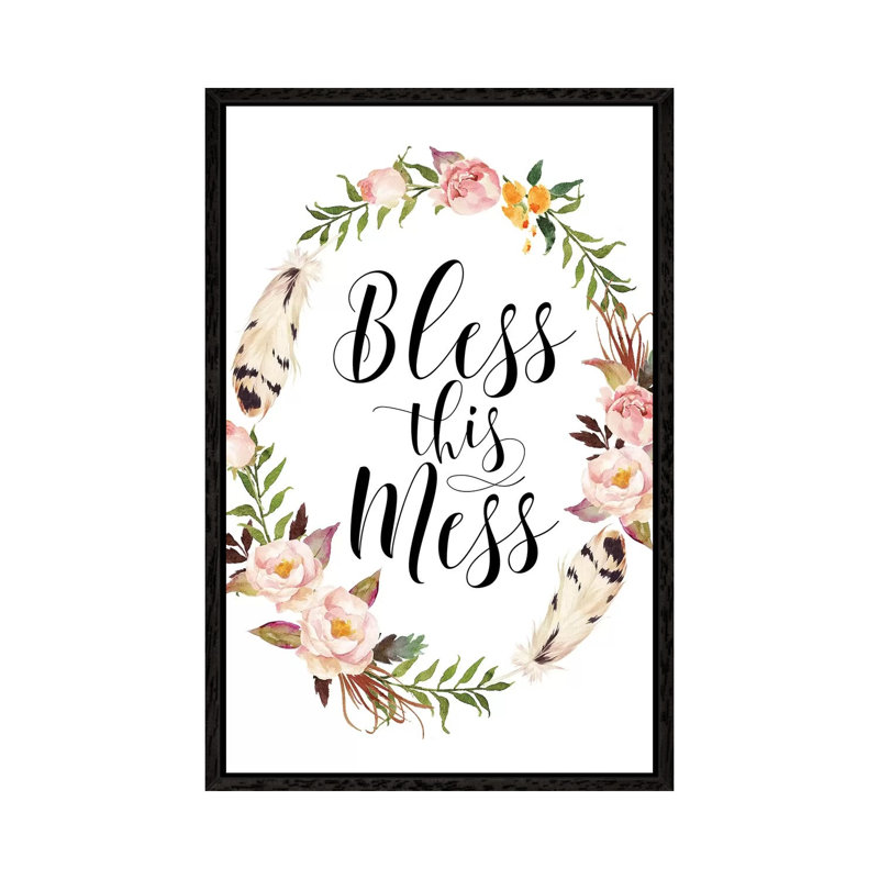 Bless This Mess - Print on Canvas, 66.04cm H x 45.72cm W x 3.81cm D, Black Framed