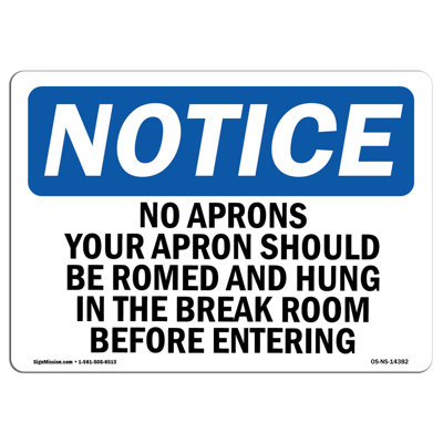 No Aprons Your Apron Should Be Removed And Aluminum Sign 12 x 18