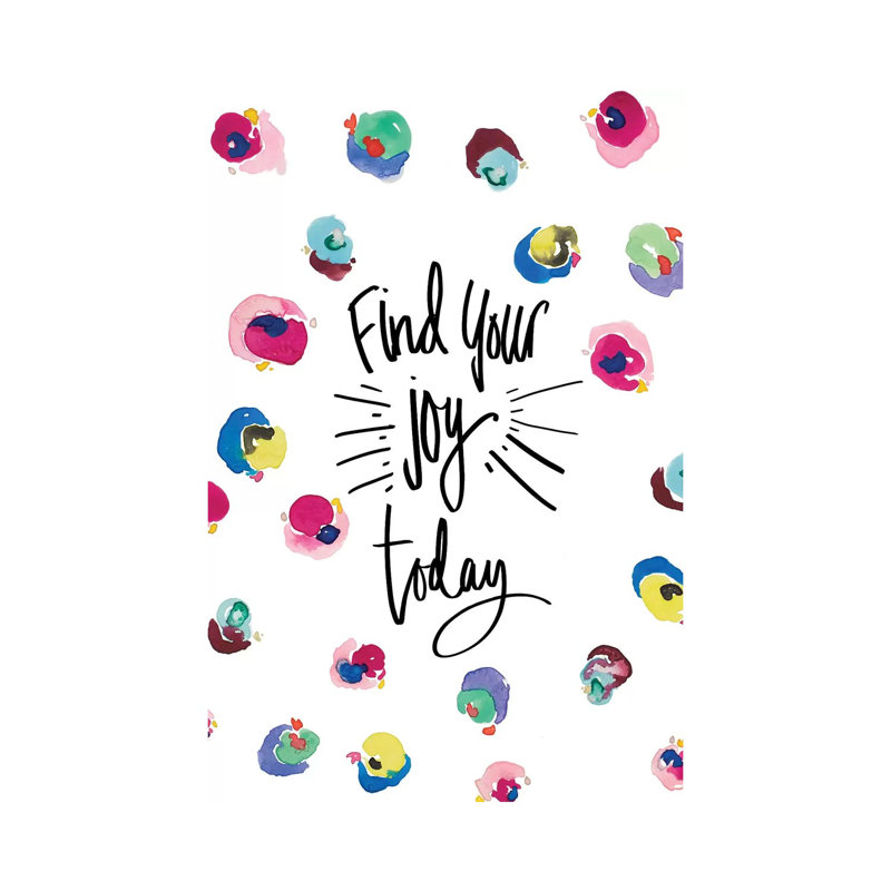 Find Your Joy by Nola James - Wrapped Canvas Painting, 20.32 cm H x 30.48 cm W