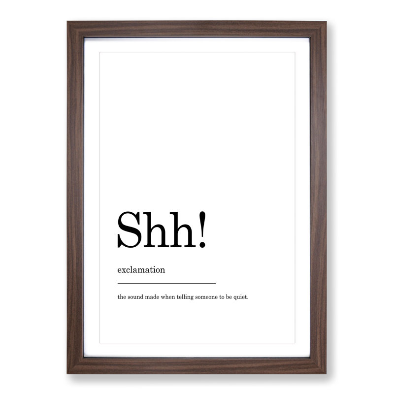 Definition of Shh - Picture Frame Typography, 48cm H x 36cm W x 2cm D, Walnut