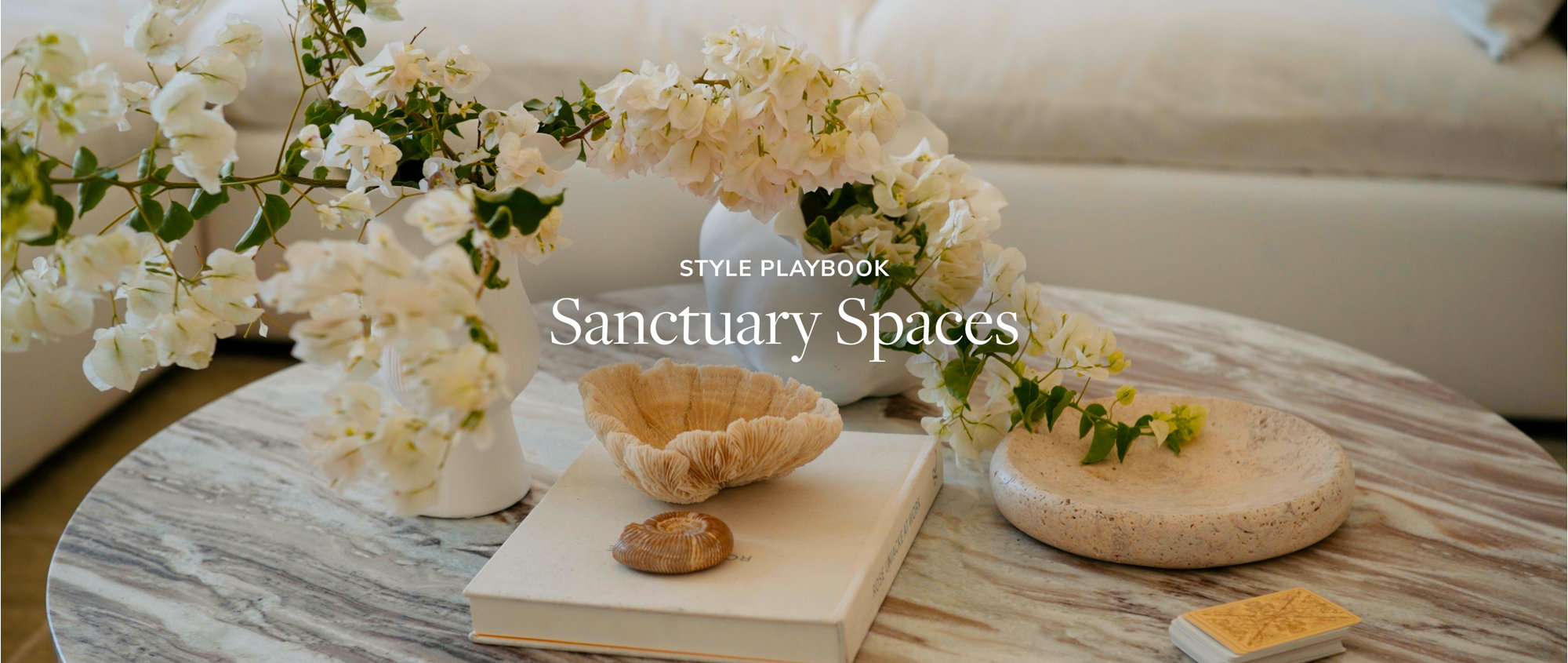 Style Playbook Sanctuary Spaces.