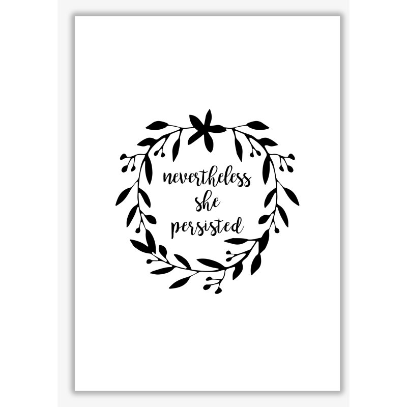 Nevertheless She Persisted Illustration - Print, No Frame, 85 cm H x 60 cm W x 1 cm D