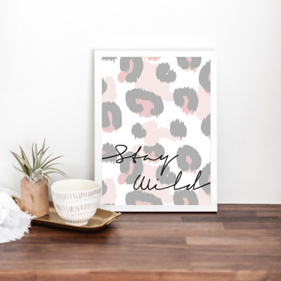 Stay Wild - No Frame Print