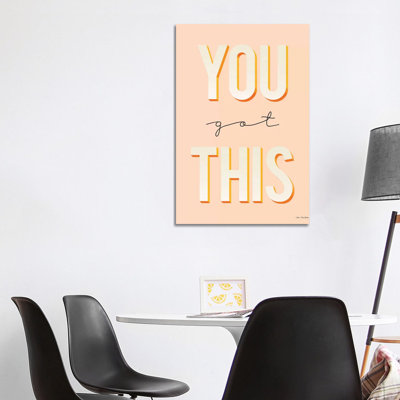 You Got This - Print on Canvas