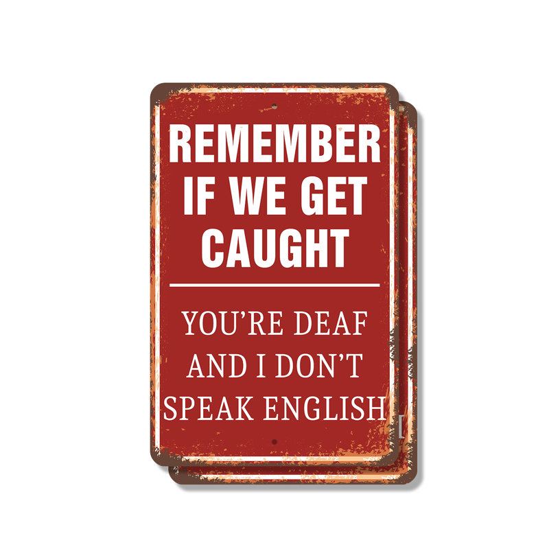 «If We Get Caught It's Deaf and No English» (paquet de 2) 8 po x 12 po