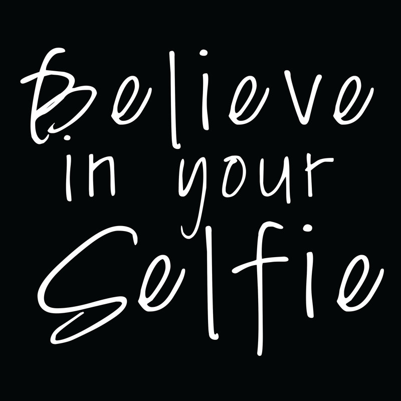 Believe In Your Selfie 2 - Wrapped Canvas Print, 122cm H x 122cm W x 3.8cm D