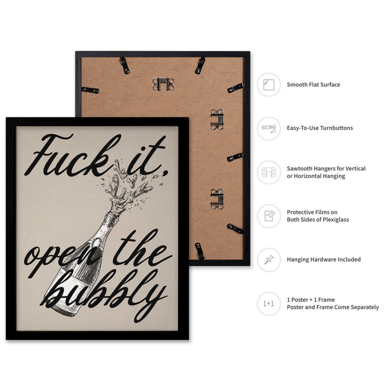 Fuck It Open The Bubbly, Black Framed, Poster, 16"H x 20"W