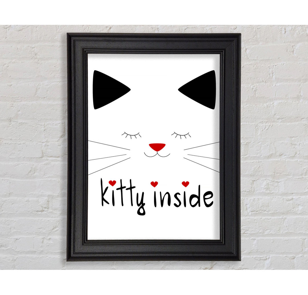 Kitty Inside Gerahmter Druck