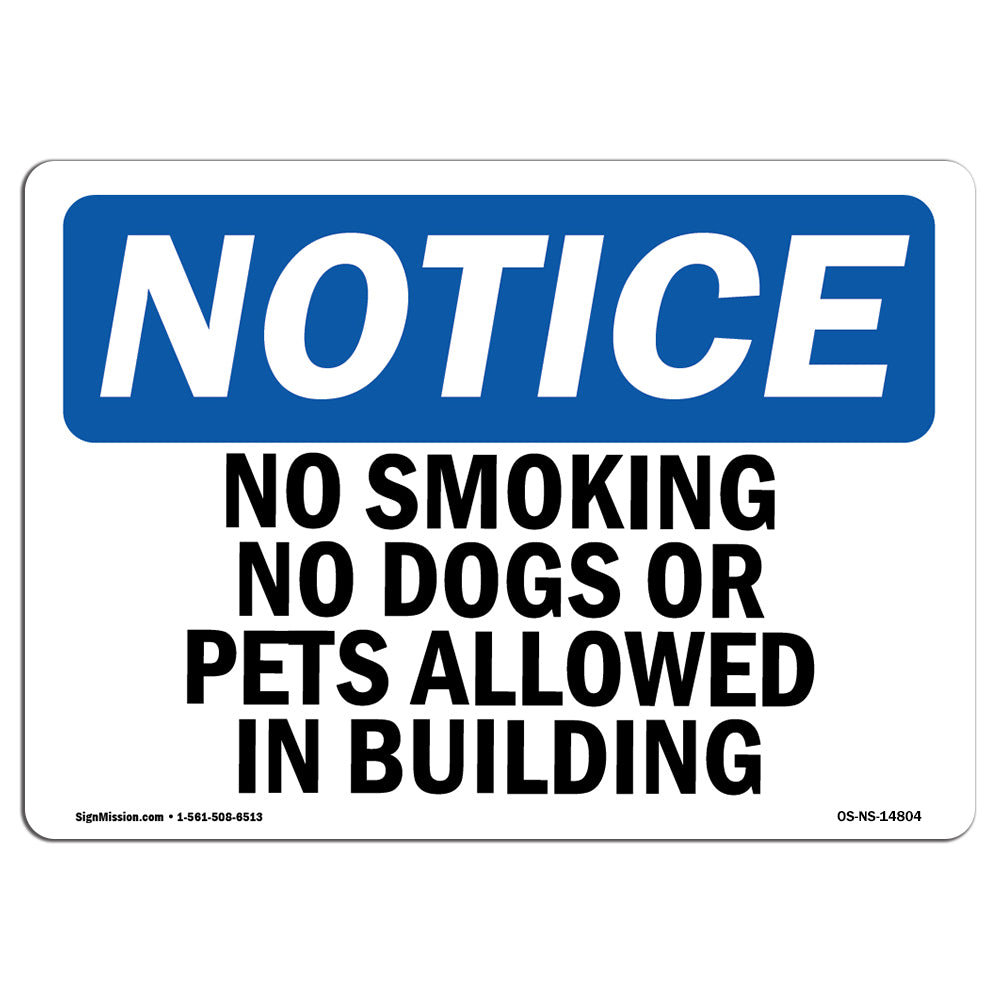 SignMission OSHA Notice - No Smoking No Dogs or Pets Allowed in ...