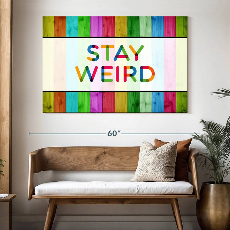 Ashelle Stay Weird, typographie, H 34 po x l 51 po