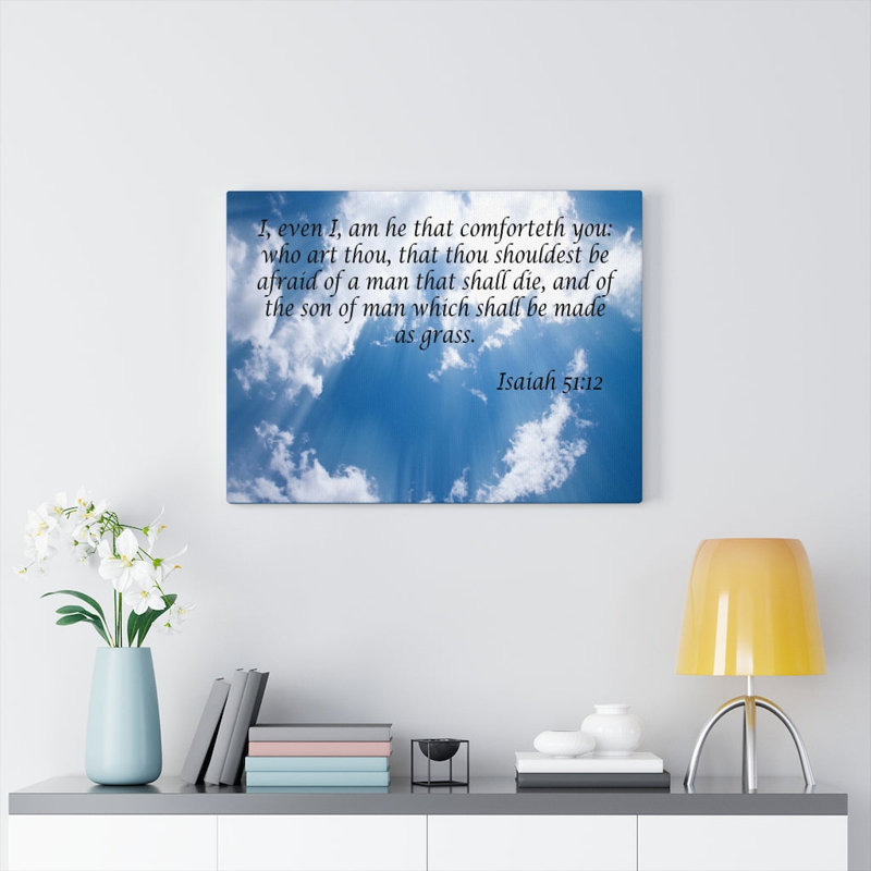 Christ Comforts You Isaiah 51:12 - Wrapped Canvas Print, 30cm H x 41cm W