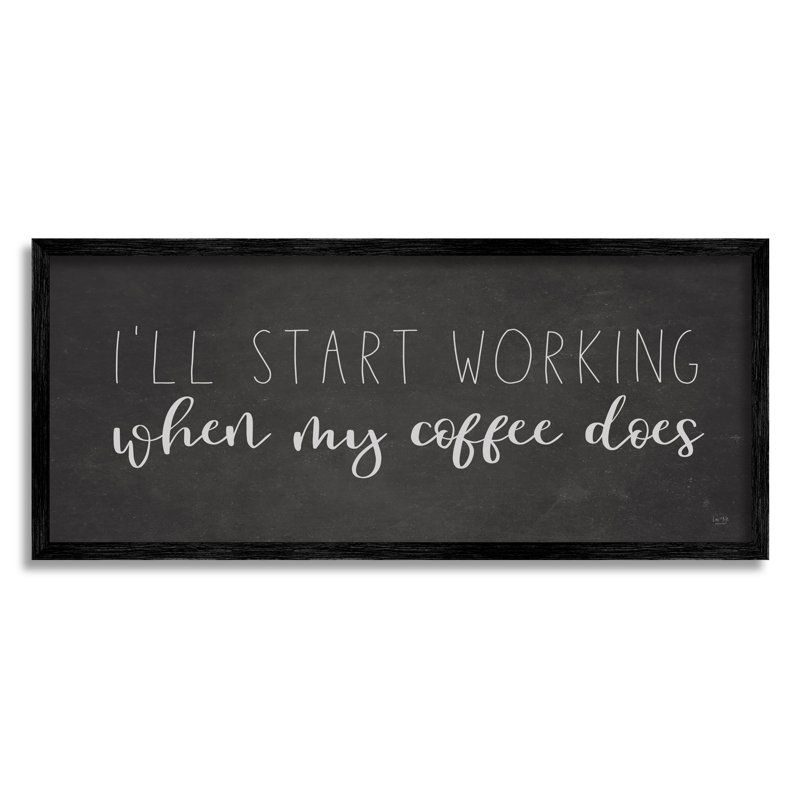 «I'm Will When Coffee Does», signe de calligraphie amusant, Giclée encadrée noir minuit, H 10 po x l 24 po x P 1,5 po