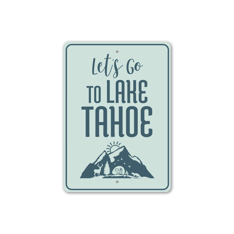 Plaque en aluminium «Allons au lac Tahoe», H 14 po x l 10 po x P 0,04 po