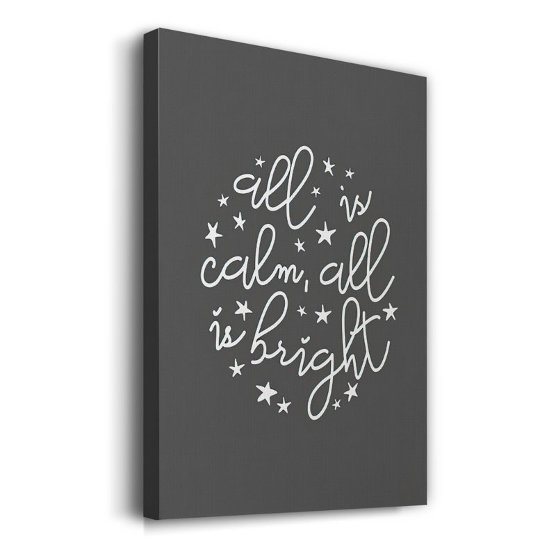 All All Calm, All Is Bright - gris foncé sur toile, H 18 po x l 12 po x P 1,5 po