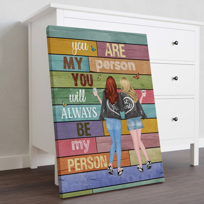 Friends - You Are My Person Gallery Wrapped Canvas - For Friend Decor, Pink And Blue Home Decor