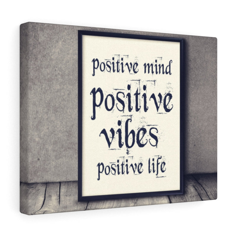 Positive Mind Positive Vibes Motivational - Wrapped Canvas Print, 28cm H x 36cm W