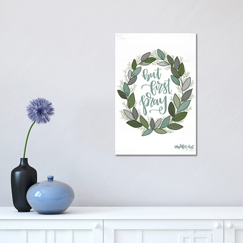 But First Pray Wreath 1 Piece Wrapped Canvas Wall Art, 30.48 cm H x 45.72 cm W