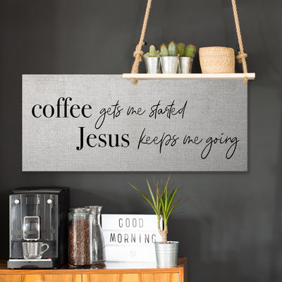 «Jesus Keeps Me Going» par Daphne Polselli - Art textuel sur toile