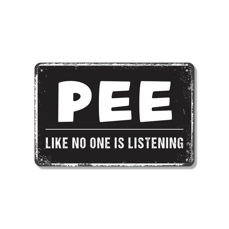 Pee Like No One Is Listening (paquet de 2) en aluminium 7 po x 10 po