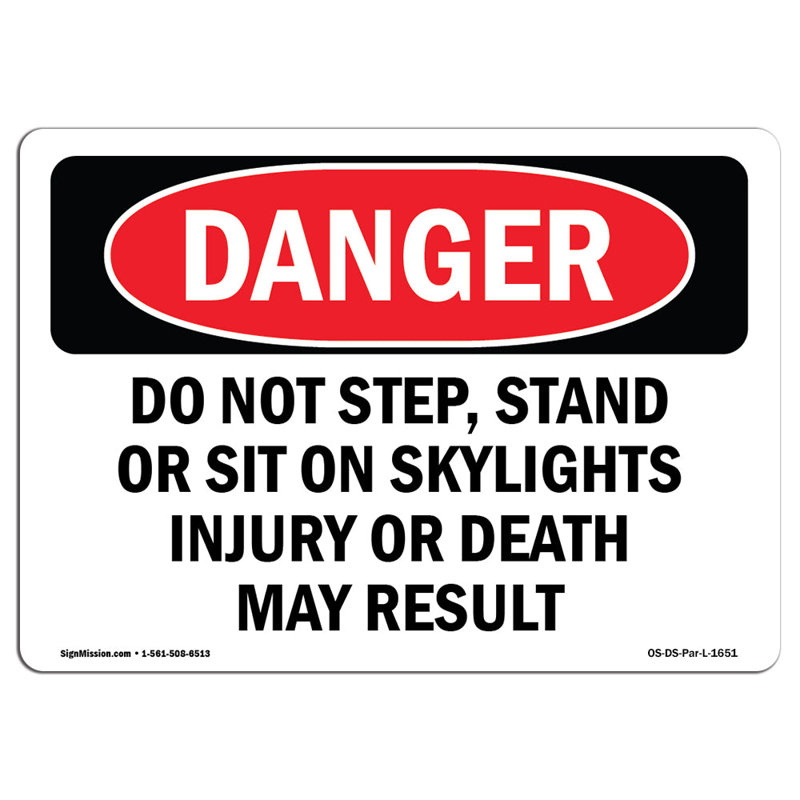 Panneau OSHA «Do Not Step Stand or Sit On Skylights», H 12 po x l 18 po x P 0,1 po