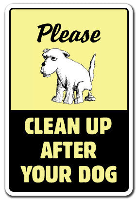 Nettoyer après votre chien Decal Dog Pet No Poop Pick Avertissement Pick-Up Scoop